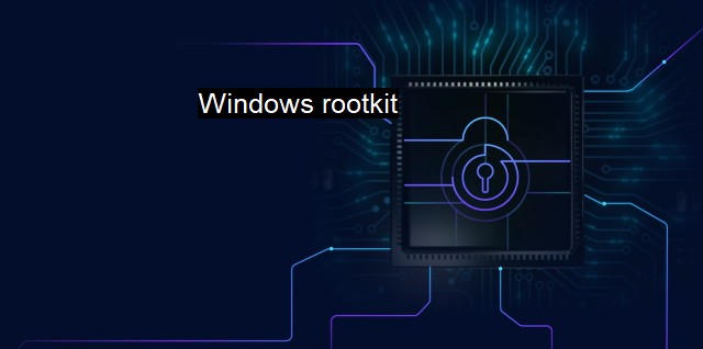 What Is Windows Rootkit Understanding And Securing Against Rootkits